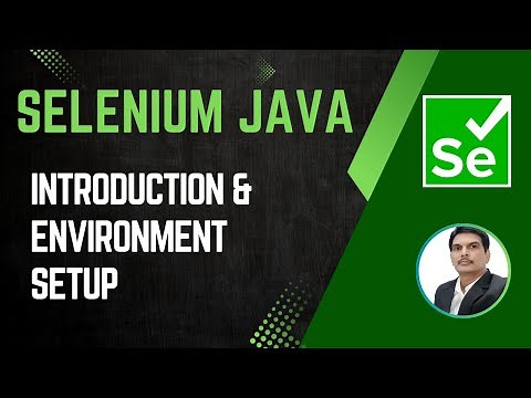 Session 21 - Selenium with Java | Introduction & Environment Setup