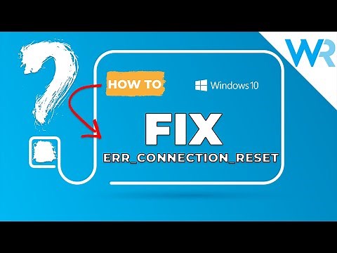 How to Fix ERR_CONNECTION_RESET in Windows Browsers