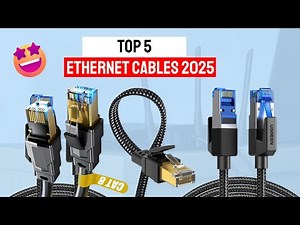 Top 5 Best Ethernet Cables in 2025 | Ultimate Buying Guide & Reviews