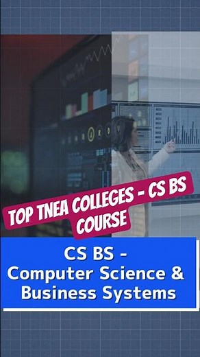 Top Engineering Colleges | CS BS - Computer Science and Business Systems Course