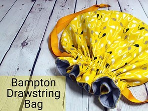 FREE Bampton Drawstring Bag sewing pattern and video (3 sizes)