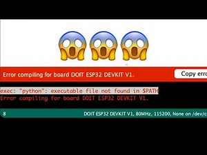 [ESP32 Arduino MacOS] Solved "Python": Executable File not Found in PATH