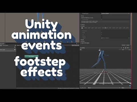 how to use Unity's animation events ✨sync effects with footsteps