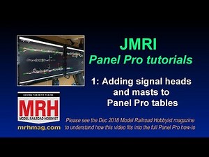 1-Adding signal heads and masts to JMRI Panel Pro tables | 1 of 7 | December 2018 MRH