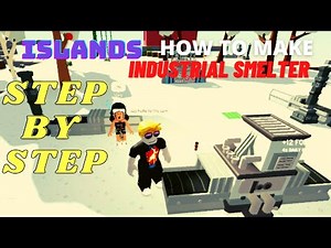 How to MAKE INDUSTRIAL SMELTER - STEP BY STEP - islands - Roblox
