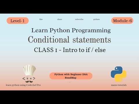 Learn Python Conditional Statements | If Else Explained | Python Tutorial Level-1 Module-6