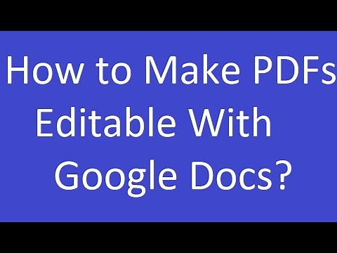 How to Make PDFs Editable with Google Docs