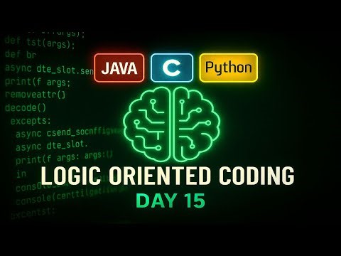 Logic Oriented Coding Day-15 | C, Java, Python Explained in Telugu | technicaltopics Live