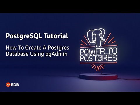 How To Create A Postgres Database Using pgAdmin - Training Video