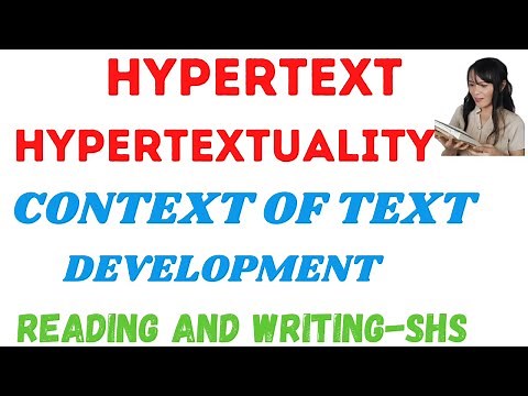 Hypertext/hypertextuality in Reading| Context of Text Development| Reading and Writing-SHS