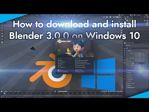 How To Download And Install Blender 3.0.0 [2021 Edition]