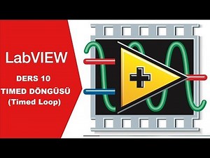 Labview Programlama Dersi-10: Timed döngüsü (timed loop)