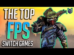 TOP FPS games on Nintendo Switch-2021