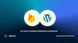 How to Set Up Firebase WordPress Integration in 3 Steps