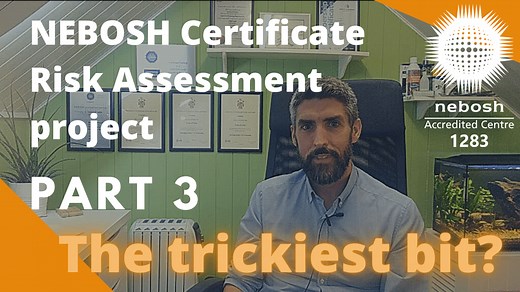 How to pass the NEBOSH Risk Assessment Project - Part 3 (the trickiest bit?) • Stockwell Safety