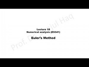 Euler's Method | Lecture 18