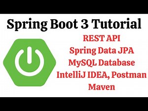 Java Spring Boot REST API Tutorial using Spring Boot 3, JPA/Hibernate, MySQL, IntelliJ IDEA, Postman