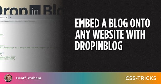 Embed a Blog Onto Any Website With DropInBlog | CSS-Tricks