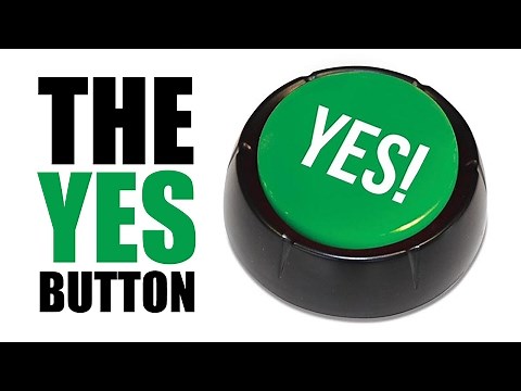 The Yes Button