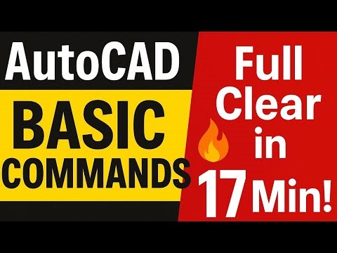 AutoCAD Basic Commands Tutorial 🔥 17 Minutes Me Full Clear | Beginners Must Watch