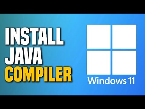 How To Install Java Compiler On Windows 11 (SIMPLE!)