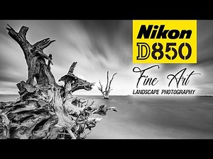Nikon D850 | How I Create Fine Art Landscape Photography