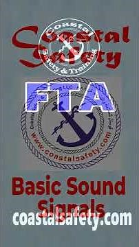 Quick guide - Basic sound signals Ship boat yacht www.coastalsafety.com