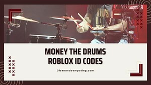 Money The Drums Roblox ID Codes (2025) Song / Music IDs