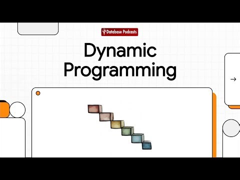 Dynamic Programming: Solving Complex Data Problems Incrementally ‪@DatabasePodcasts‬