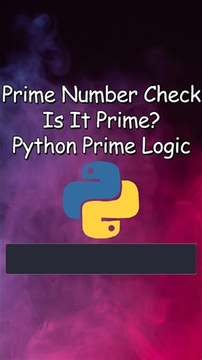 Check Prime Number in Python | Efficient Logic Explained #coding #python