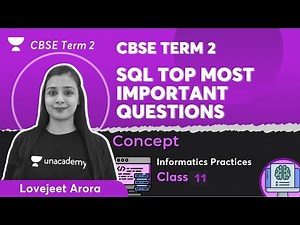 TERM 2 - SQL TOP Most Important Questions | Class 11 - Informatics Practices | Lovejeet Arora