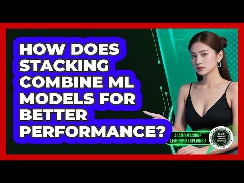 How Does Stacking Combine ML Models For Better Performance? - AI and Machine Learning Explained