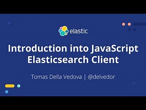 Introduction into the JavaScript Elasticsearch Client