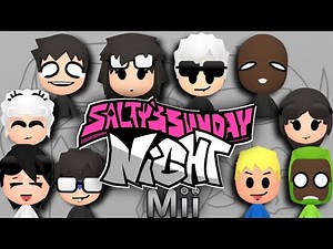 Every SALTY'S SUNDAY NIGHT Mii EVER! FRIDAY NIGHT FUNKIN'
