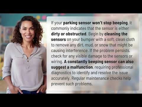 Why won't my parking sensor stop beeping?