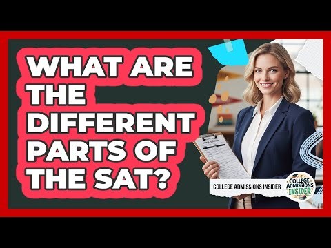 What Are The Different Parts Of The SAT?