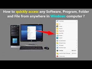 How to quickly access any Software, Program, Folder and File from anywhere in Windows computer ?