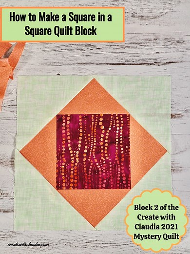 How to Make a Square in a Square Quilt Block - Create with Claudia