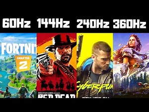 60hz vs 144hz vs 240hz vs 360hz monitor red dead redemption 2 , fortnite , cyberpunk 2077 , valorant