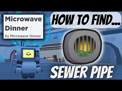 Tutorial: How To Get The Sewer Pipe Badge In Microwave Dinner