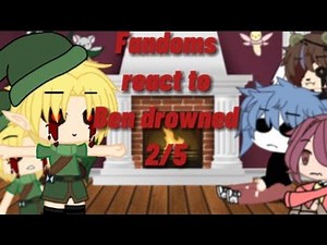 Fandoms react to each other 2/5 || Ben drowned