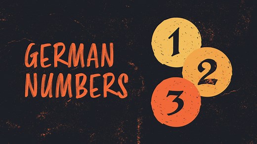 German Numbers: Learn To Count From 0 to 1,000 in German