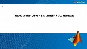 How to Perform Curve Fitting Using the Curve Fitting App in MATLAB