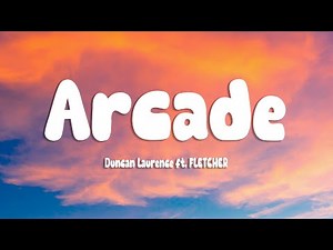 Duncan Laurence - Arcade (Lyrics) ft. FLETCHER