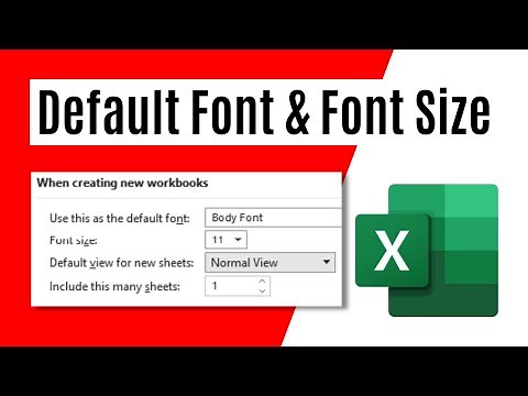 How To Change Default Font and Font Size in Microsoft Excel