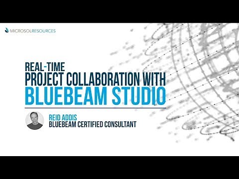 Real Time Project Collaboration with Bluebeam Studio