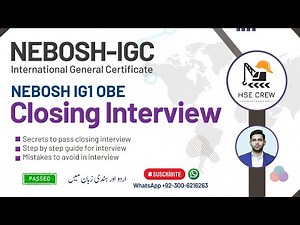 NEBOSH Closing Interview Complete Guide | Tips To Pass NEBOSH Closing Interview | CloseOut Interview