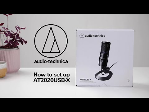 USBマイクロホン【AT2020USB-X】Setup video　オーディオテクニカ