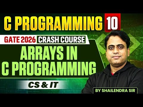 C Programming 10 | Array in C programming | CS & IT | GATE Crash Course