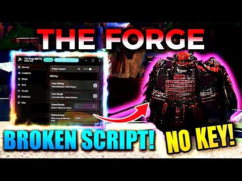 THE FORGE Script: INSTANT FORGE, AUTO FARM, INF CASH, AUTO ORE 🔥 (No Key - Pastebin 2025)♛